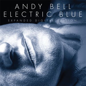 Andy Bell Electric Blue Deluxe Expanded Edition front cover image picture