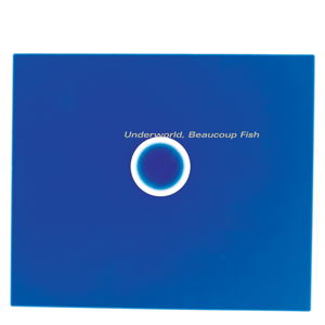 Underworld Beaucoup Fish Super Deluxe Edition front cover image picture