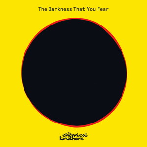 The Chemical Brothers The Darkness That You Fear Record Store Day RSD 2021 front cover image picture