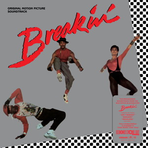 Breakin' aka Breakdance Original Soundtrack Record Store Day RSD 2022 front cover image picture