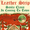 Leæther Strip Santa Claus Is Coming To Town Single primary image cover photo