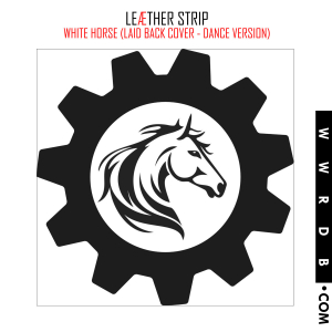 Leæther Strip White Horse (Laid Back Cover - Dance Version)  Digital Track n/a product image photo cover